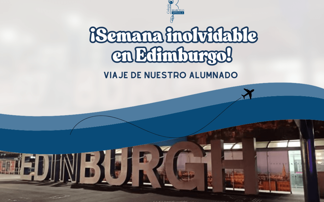 ¡Una semana inolvidable en Edimburgo!