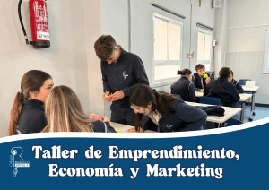 Taller de Emprendimiento, Economía y Marketing para 1º y 2º de Bachillerato